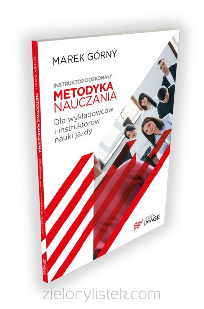  Metodyka nauczania dla wykładowców i instruktorów nauki jazdy