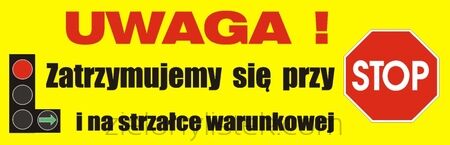 Naklejka magnetyczna UWAGA ZATRZYMUJEMY SIĘ PRZY STOPIE I NA STRZAŁCE WARUNKOWEJ <b>46x15 cm</b>