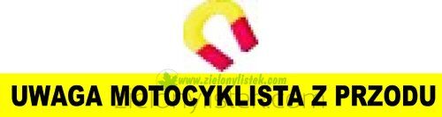 Naklejka magnetyczna UWAGA MOTOCYKLISTA Z PRZODU <b>60 x 6 </b> cm