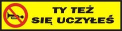 Naklejka magnetyczna  Ty też się uczyłeś <b> 44 x 11</b> cm