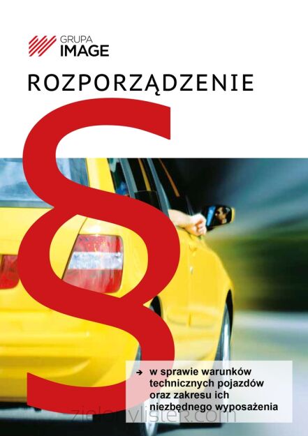 Rozporządzenie w sprawie warunków technicznych pojazdów oraz zakresu ich niezbędnego wyposażenia 