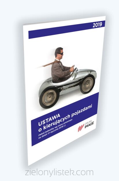Ustawa o kierujących pojazdami TEKST UJEDNOLICONY - zawsze aktualny 