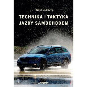Technika i Taktyka jazdy samochodem