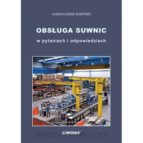 Obsługa suwnic w pytaniach i odpowiedziach