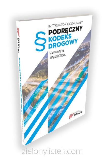 Podręczny kodeks drogowy 20 stycznia 2025 r. (ze zmianami oczekującymi)
